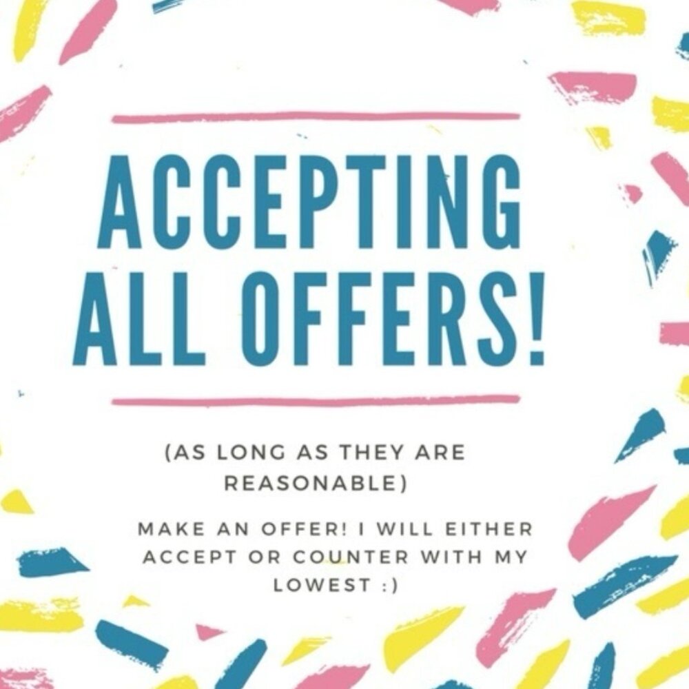 All offers are welcome